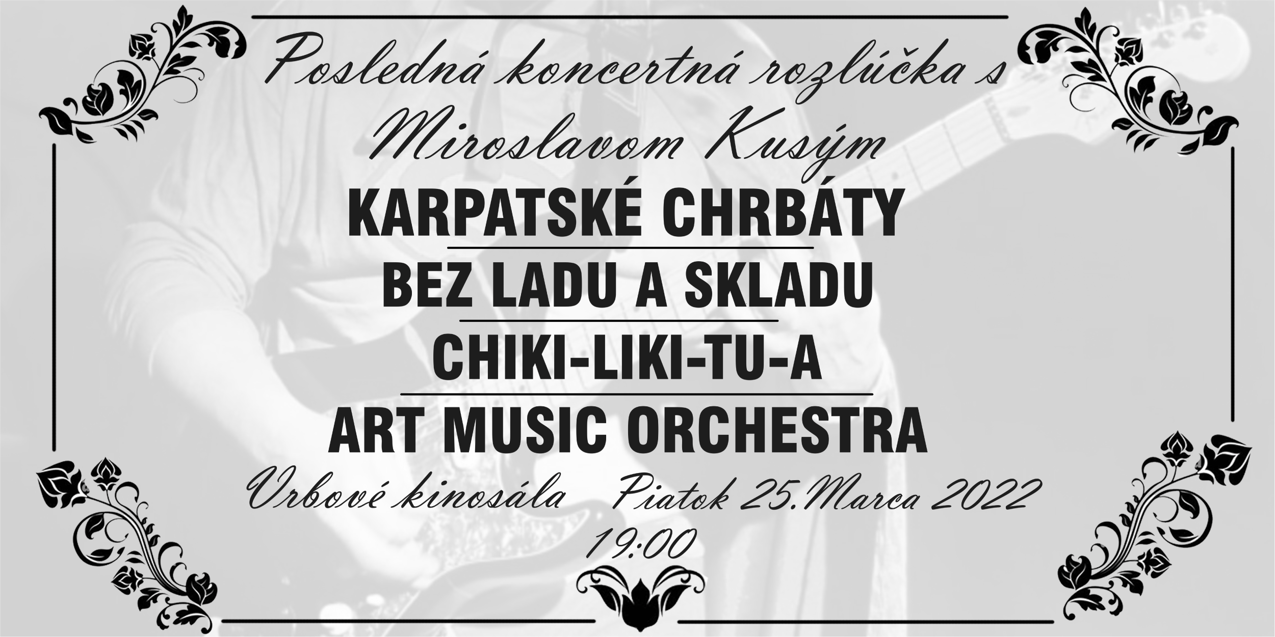 Rozlúčka s M.KUSÝM – koncert Vrbové kinosála 25.3.2022